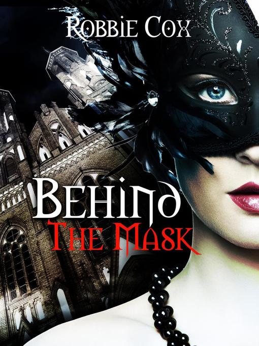 Title details for Behind the Mask by Robbie Cox - Available